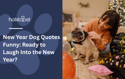 New Year Dog Quotes Funny: Ready to Laugh Into the New Year?